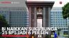 BI Naikkan Suku Bunga 25 Bps jadi 6 Persen. (Sumber : IDXChannel)