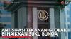 Antisipasi Tekanan Global, BI Naikkan Suku Bunga. (Sumber : IDXChannel)