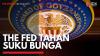 The Fed Tahan Suku Bunga,(Sumber: IDX CHANNEL)