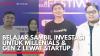 Belajar Sambil Investasi untuk Millenials & Gen Z Lewat Startup. (Sumber : IDXChannel)