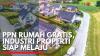 PPN Rumah Gratis, Industri Properti Siap Melaju. (Sumber : IDXChannel)