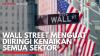 Wall Street Menguat Diiringi Kenaikan Semua Sektor. (Sumber : IDXChannel)