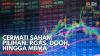 Cermati Saham Pilihan: RGAS, DOOH, Hingga MBMA. (Sumber : IDXChannel)