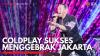 Coldplay Sukses Menggebrak Jakarta. (Sumber : IDXChannel)