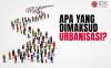 Apa yang Dimaksud dengan Urbanisasi? Simak Faktor-Faktor Pengaruhnya