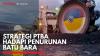 Strategi PTBA Hadapi Penurunan Batu Bara,(Sumber: IDX CHANNEL)