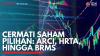 Cermati Saham Pilihan: ARCI, HRTA, Hingga BRMS. (Sumber : IDXChannel)