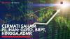 Cermati Saham Pilihan: GOTO, BRPT, Hingga ADMR. (Sumber : IDXChannel)