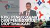 KPK: Pencegahan dan Penindakan Dioptimalkan. (Sumber : IDXChannel)