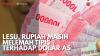 Lesu, Rupiah Masih Melemah Tipis Terhadap Dolar AS. (Sumber : IDXChannel)