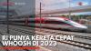 RI Punya Kereta Cepat Whoosh di 2023. (Sumber : IDXChannel)