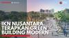 IKN Nusantara Terapkan Green Building Modern. (Sumber : IDXChannel)