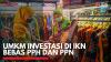 UMKM Investasi di IKN Bebas PPH dan PPN,(Sumber: IDX CHANNEL)