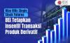Mau Rilis Single Stock Futures, BEI Tetapkan Insentif Transaksi Produk Derivatif