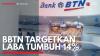 BBTN Targetkan Laba Tumbuh 14%. (Sumber : IDXChannel)