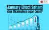 Apa Itu January Effect Saham dan Strateginya agar Cuan?