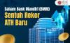 Saham Bank Mandiri (BMRI) Sentuh Rekor ATH Baru