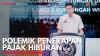 Polemik Penerapan Pajak Hiburan. (Sumber : IDXChannel)
