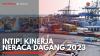 Intip! Kinerja Neraca Dagang 2023. (Sumber : IDXChannel)