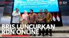 BRIS Luncurkan RDN Online. (Sumber : IDXChannel)