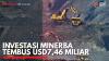 Investasi Minerba Tembus USD7,46 Miliar. (Sumber : IDXChannel)