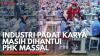 Industri Padat Karya Masih Dihantui PHK Massal. (Sumber : IDXChannel)