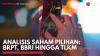 Analisis Saham Pilihan: BRPT, BBRI Hingga TLKM,(Sumber: IDX CHANNEL)