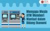 Mengapa Mesin ATM Memberi Manfaat dalam Bidang Ekonomi