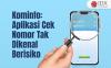 Kominfo Sebut Aplikasi Cek Nomor Tak Dikenal Berisiko, Ini Alasannya