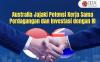 Australia Jajaki Potensi Kerja Sama Perdagangan dan Investasi dengan RI