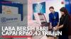 Laba Bersih BRI Capai Rp60,43 Triliun. (Sumber : IDXChannel)