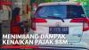Menimbang Dampak Kenaikan Pajak BBM,(Su
