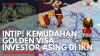 Intip! Kemudahan Golden Visa Investor Asing di IKN. (Sumber : IDXChannel)