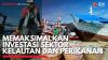 Memaksimalkan Investasi Sektor Kelautan dan Perikanan. (Sumber : IDXChannel)