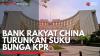 Bank Rakyat China Turunkan Suku Bunga KPR. (Sumber : IDXChannel)