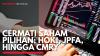 Cermati Saham Pilihan: HOKI, JPFA, Hingga CMRY. (Sumber : IDXChannel)