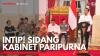 Intip! Sidang Kabinet Paripurna. (Sumber : IDXChannel)