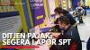 Ditjen Pajak: Segera Lapor SPT. (Sumber : IDXChannel)