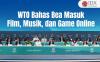 WTO Bahas Bea Masuk untuk Film, Musik, dan Game Online