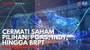 Cermati Saham Pilihan: PGAS, INDY, Hingga BRPT. (Sumber : IDXChannel)