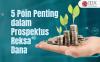 Ketahui Lima Poin Penting dalam Prospektus Reksa Dana