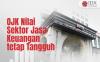 Masih Dibayangi Ketidakpastian Global, OJK Nilai Sektor Jasa Keuangan tetap Tangguh