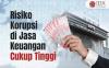 Risiko Korupsi di Jasa Keuangan Cukup Tinggi, OJK: Ini Tantangan Penegakan Integritas