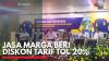 Jasa Marga Beri Diskon Tarif Tol 20%. (Sumber : IDX Channel)