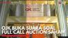 OJK Buka Suara Soal Full Call Auction Saham. (Sumber : IDX Channel)