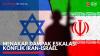 Menakar Dampak Eskalasi Konflik Iran-Israel,(Sumber: IDX CHANNEL)