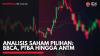Analisis Saham Pilihan: BBCA, PTBA Hingga ANTM,(Sumber: IDX CHANNEL)