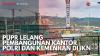 PUPR Lelang Pembangunan Kantor Polri dan Kemenhan di IKN. (Sumber : IDX Channel)