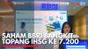 Saham BBRI Bangkit Topang IHSG ke 7.200. (Sumber : IDX Channel)