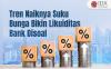 Tren Naiknya Suku Bunga Bikin Likuiditas Bank Disoal, Begini Respons BI